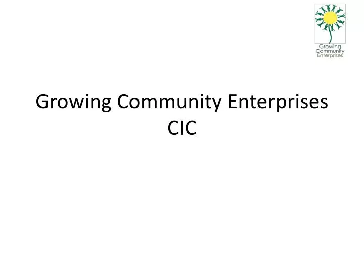 growing community enterprises cic