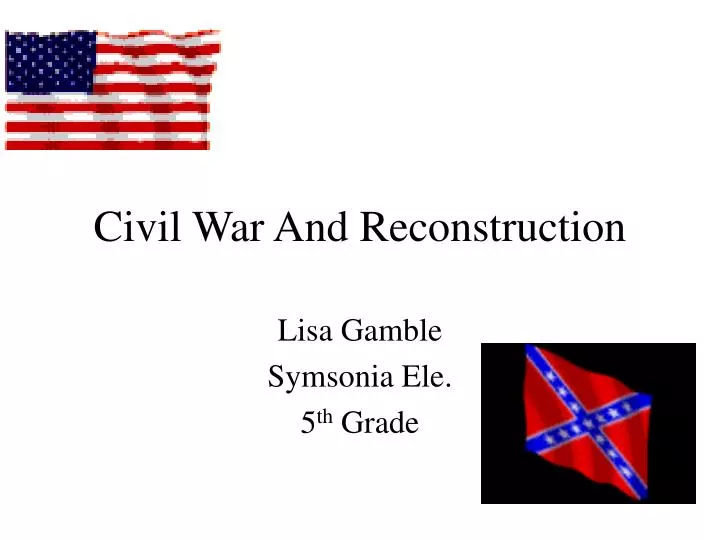 civil war and reconstruction