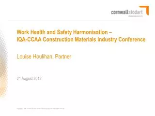 Work Health and Safety Harmonisation – IQA-CCAA Construction Materials Industry Conference