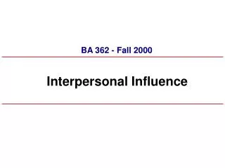 Interpersonal Influence