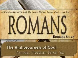 Romans 8:1-25
