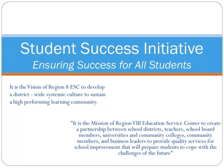 student success initiative ensuring success for all students