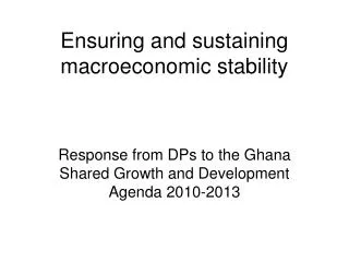 Ensuring and sustaining macroeconomic stability