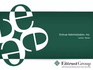 Entrust Administration, Inc.