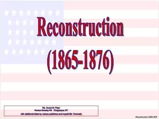 Reconstruction (1865-1876