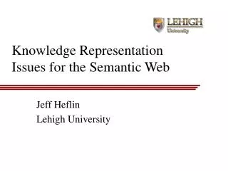 Knowledge Representation Issues for the Semantic Web