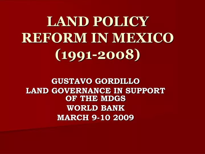 land policy reform in mexico 1991 2008