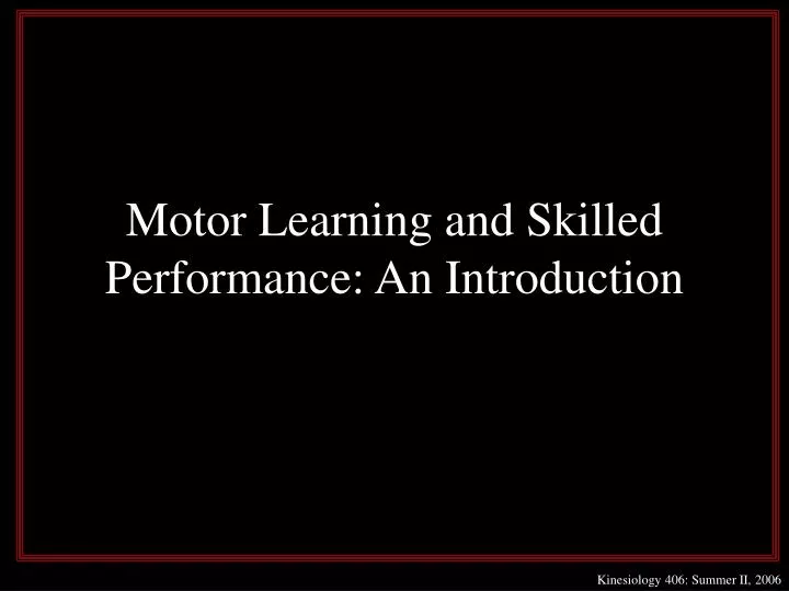 motor learning and skilled performance an introduction