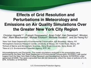 Effects of Grid Resolution and Perturbations in Meteorology and Emissions on Air Quality Simulations Over the Greater Ne