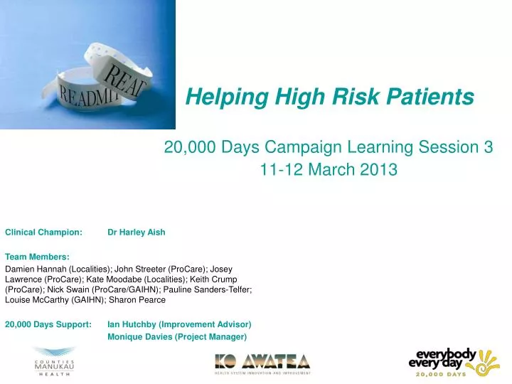 helping high risk patients 20 000 days campaign learning session 3 11 12 march 2013