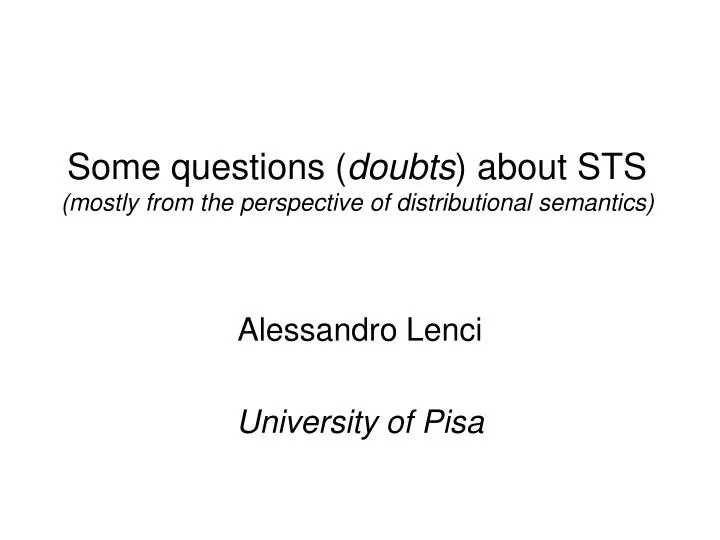 some questions doubts about sts mostly from the perspective of distributional semantics