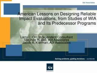 American Lessons on Designing Reliable Impact Evaluations, from Studies of WIA and Its Predecessor Programs
