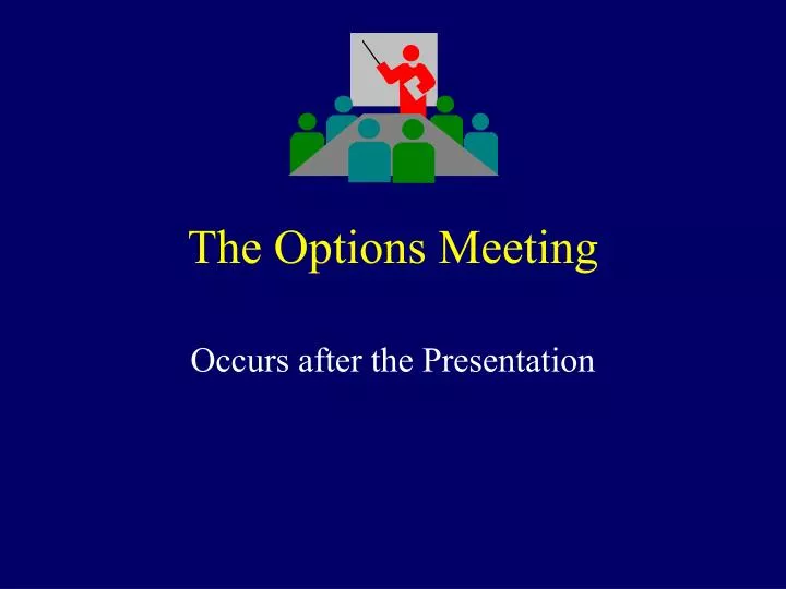 the options meeting