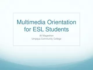 Multimedia Orientation for ESL Students
