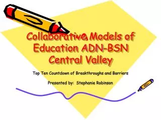 Collaborative Models of Education ADN-BSN Central Valley