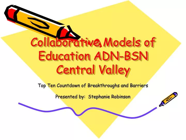 collaborative models of education adn bsn central valley