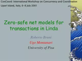 Zero-safe net models for transactions in Linda