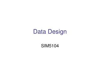Data Design