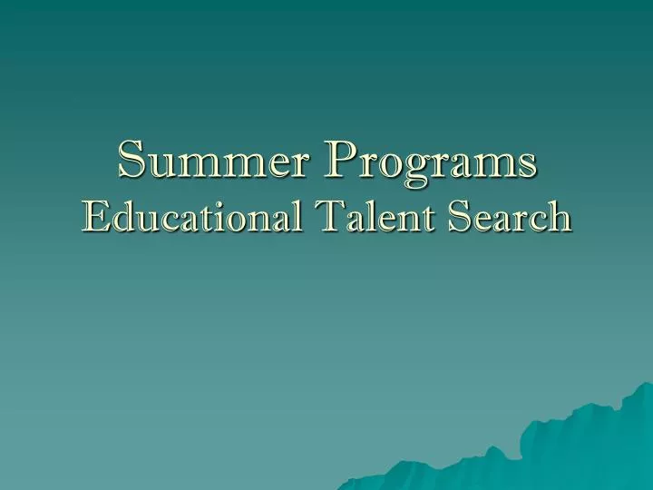summer programs educational talent search
