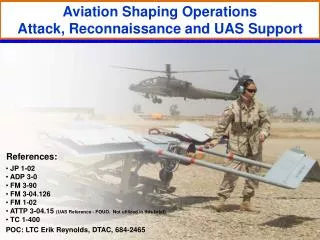 Aviation Shaping Operations Attack, Reconnaissance and UAS Support