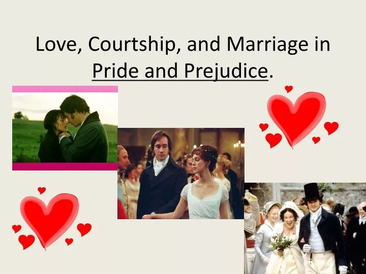 love courtship and marriage in pride and prejudice