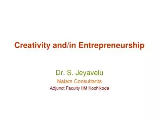 Creativity and/in Entrepreneurship