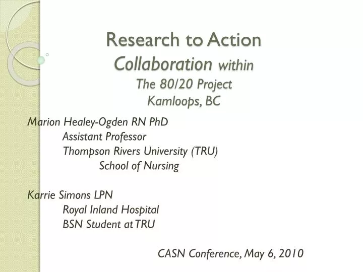 research to action collaboration within the 80 20 project kamloops bc