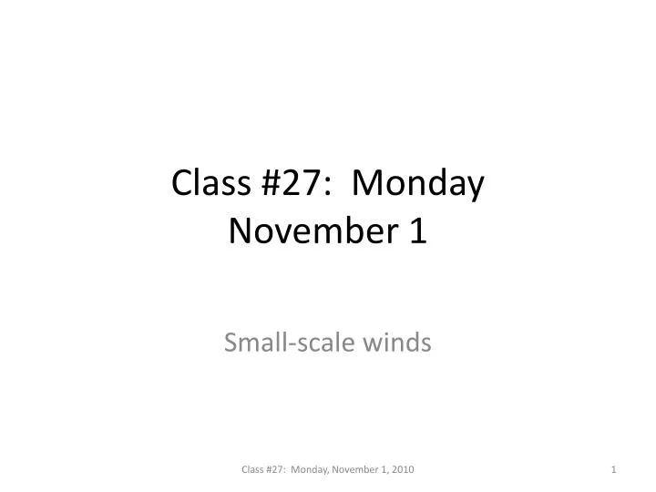 class 27 monday november 1