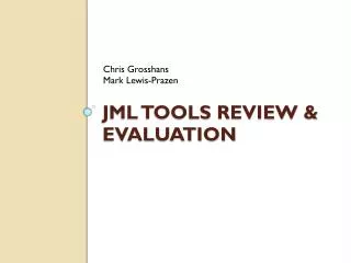 JML Tools Review &amp; Evaluation