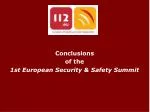 Conclusions of the 1st European Security &amp; Safety Summit - slide 1