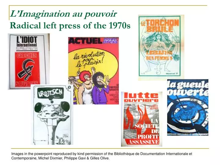 l imagination au pouvoir radical left press of the 1970s