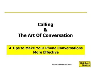 Calling &amp; The Art Of Conversation