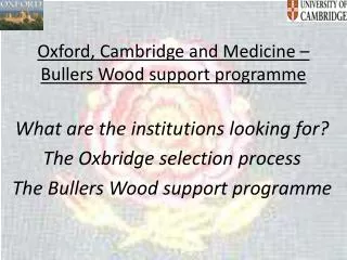 Oxford, Cambridge and Medicine – Bullers Wood support programme
