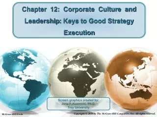 Chapter 12: Corporate Culture and Leadership : Keys to Good Strategy Execution