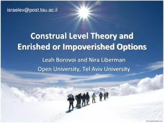 Construal Level Theory and Enrished or Impoverished Options