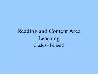 Reading and Content Area Learning