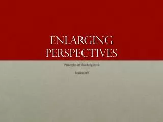 enlarging perspectives
