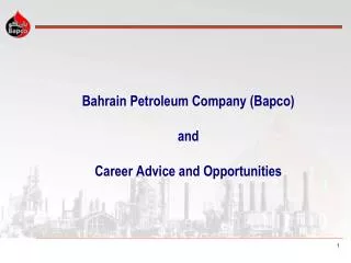 Bahrain Petroleum Company (Bapco) and Career Advice and Opportunities