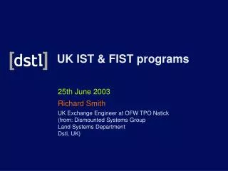 25th June 2003 Richard Smith UK Exchange Engineer at OFW TPO Natick (from: Dismounted Systems Group Land Systems Departm