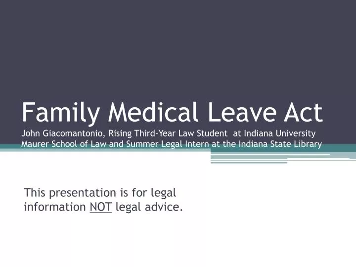 this presentation is for legal information not legal advice