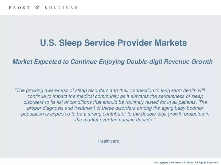 u s sleep service provider markets market expected to continue enjoying double digit revenue growth