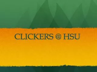 CLICKERS @ HSU