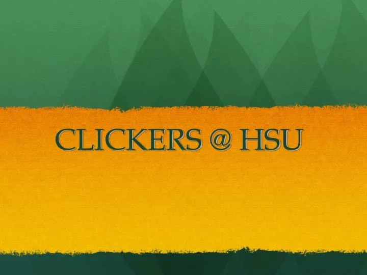clickers @ hsu