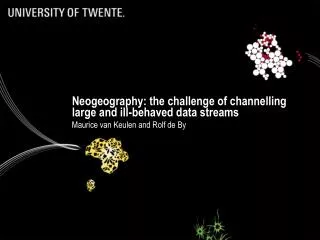 Neogeography : the challenge of channelling large and ill-behaved data streams