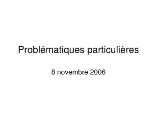 probl matiques particuli res