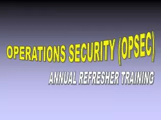 OPERATIONS SECURITY (OPSEC)