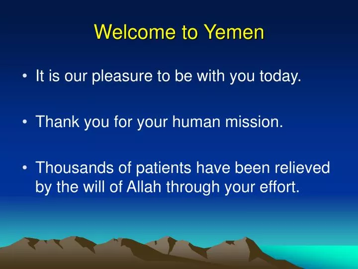 welcome to yemen