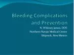 Bleeding Complications and Prevention - slide 1