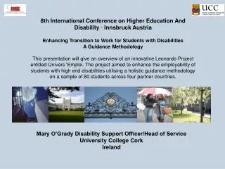 8th International Conference on Higher Education And Disability - Innsbruck Austria Enhancing Transition to Work for S