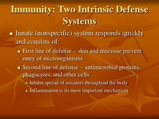 Immunity: Two Intrinsic Defense Systems